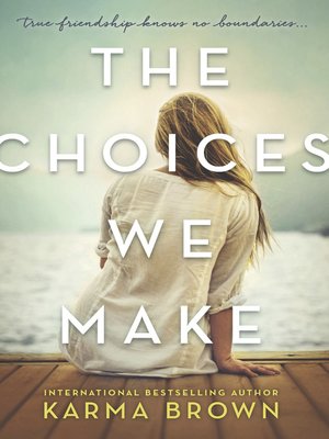 cover image of The Choices We Make